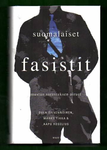 Suomalaiset fasistit - Mustan sarastuksen airueet