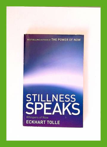 Stillness Speaks - Whispers of Now