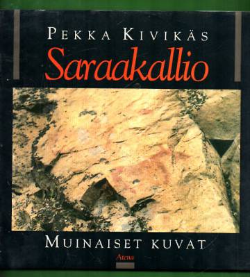 Saraakallio - Muinaiset kuvat