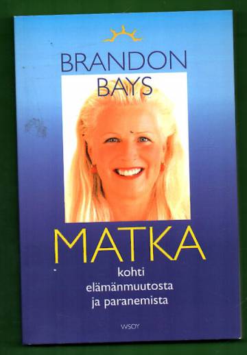 Matka kohti elämänmuutosta ja paranemista