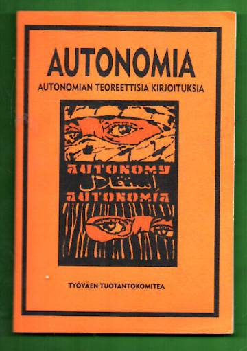 Autonomia - Autonomian teoreettisia kirjoituksia