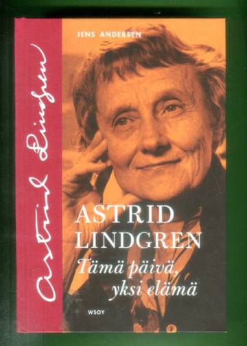 Astrid Lindgren - Tämä päivä, yksi elämä