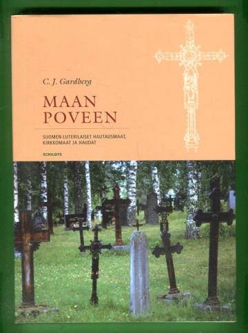 Maan poveen - Suomen luterilaiset hautausmaat, kirkkomaat ja haudat