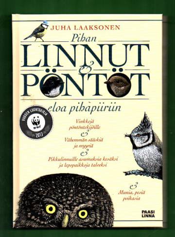 Pihan linnut ja pöntöt - Eloa pihapiiriin