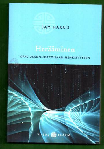 Herääminen - Opas uskonnottomaan henkisyyteen