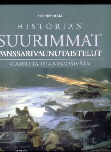 Historian suurimmat panssarivaunutaistelut vuodesta 1916 nykypäivään