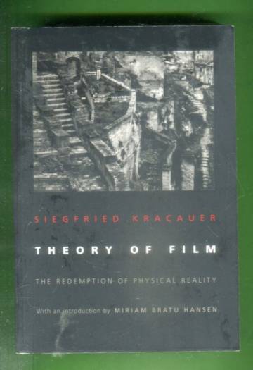 Theory of Film - The Redemption of Physical Reality