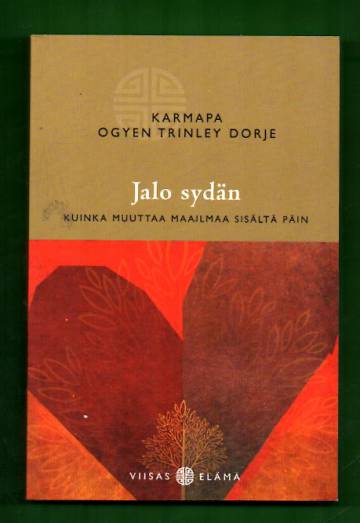 Jalo sydän - Kuinka muuttaa maailmaa sisältä päin