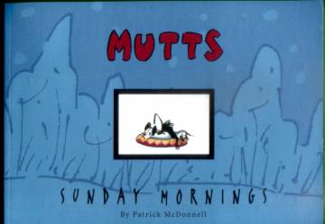 VARASTOTYHJENNYS Mutts - Sunday mornings