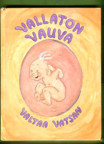Vallaton vauva valtaa vatsan