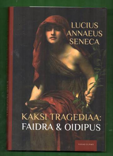 Kaksi tragediaa: Faidra & Oidipus