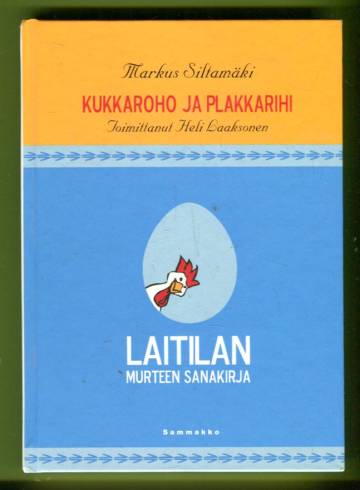 Kukkaroho ja plakkarihi - Laitilan murteen sanakirja