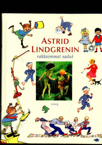 Astrid Lindgrenin rakkaimmat sadut