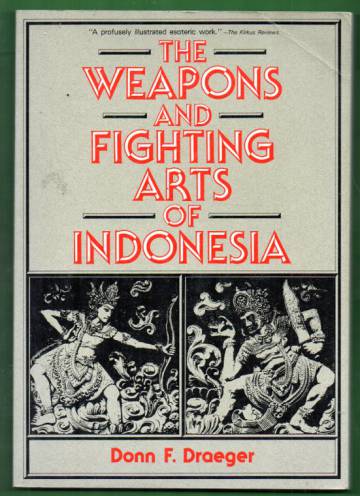 The Weapons and fighting arts of Indonesia