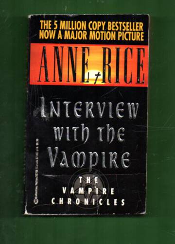 Interview with the Vampire - Book I of the Vampire chronicles