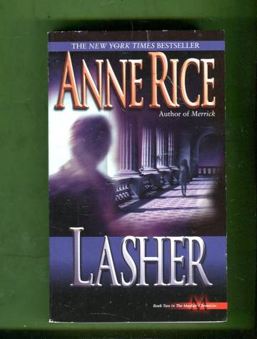 Lasher - Lives of the Mayfair witches