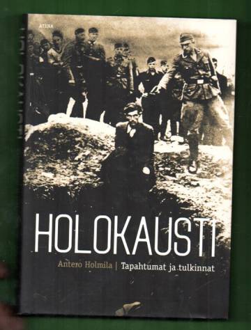 Holokausti - Tapahtumat ja tulkinnat