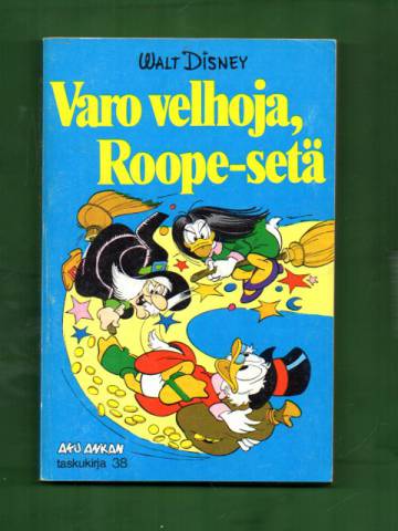 Aku Ankan taskukirja 38 - Varo velhoja, Roope-setä (1. painos)