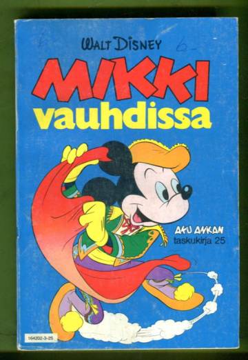 Aku Ankan taskukirja 25 - Mikki vauhdissa (1. painos) HUOM! KUNTO