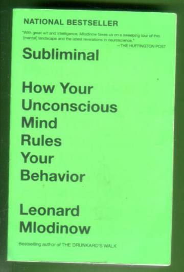 Subliminal - How your unconscious mind rules over your behavior
