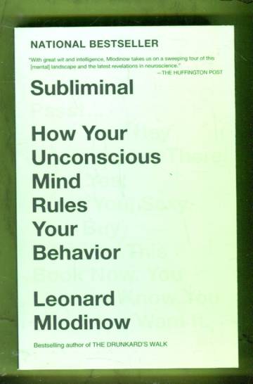 Subliminal - How your unconscious mind rules over your behavior