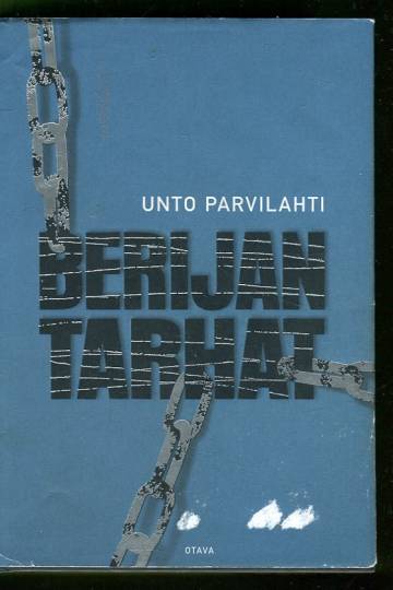 Berijan tarhat - Havaintoja ja muistikuvia Neuvostoliitosta vuosilta 1945-1954