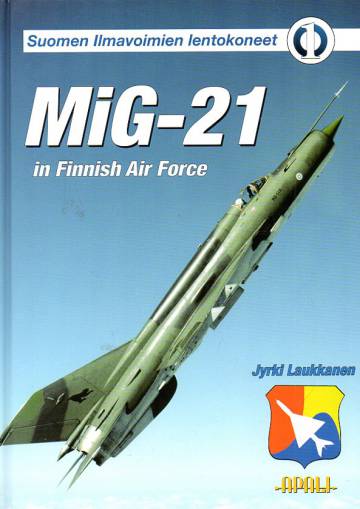 Suomen Ilmavoimien lentokoneet 1 - MiG-21 in Finnish Air Force