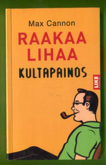 Raakaa lihaa 3 - kultapainos