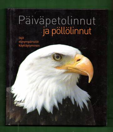 Päiväpetolinnut ja pöllölinnut