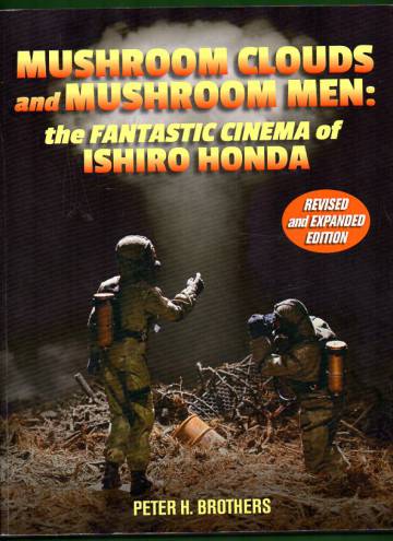 Mushroom clouds and mushroom men: The fantastic cinema of Ishiro Honda