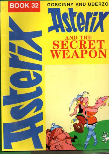 Asterix - Book 32: Asterix and the Secret Weapon