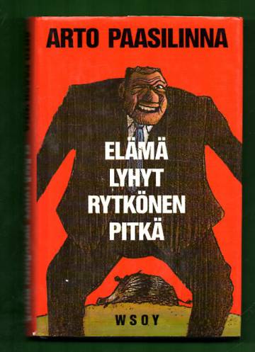 Elämä lyhyt, Rytkönen pitkä