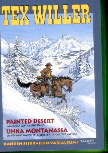 Tex Willer -suuralbumi 35 - Painted Desert & Uhka Montanassa