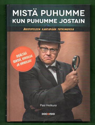 Mistä puhumme kun puhumme jostain - Aristoteleen kantapään tutkimuksia