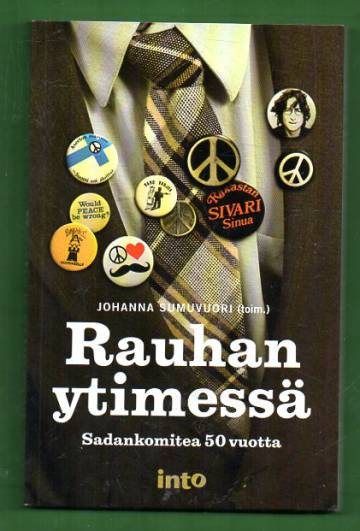 Rauhan ytimessä - Sadankomitea 50 vuotta