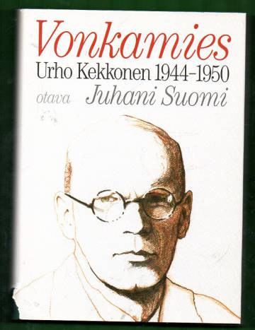 Vonkamies - Urho Kekkonen 1944-1950