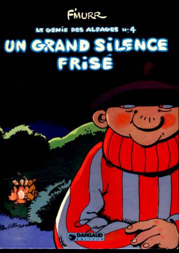 Le genie des Alpages 4 - Un grand silence frisé