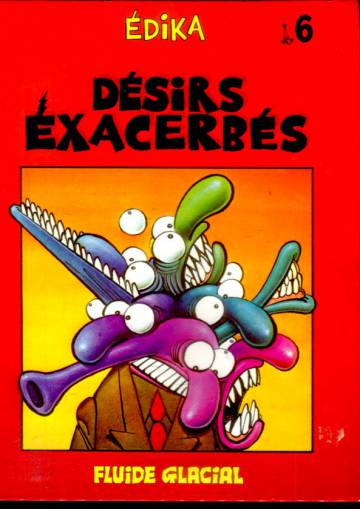 Édika 6 - Désirs Exacerbés