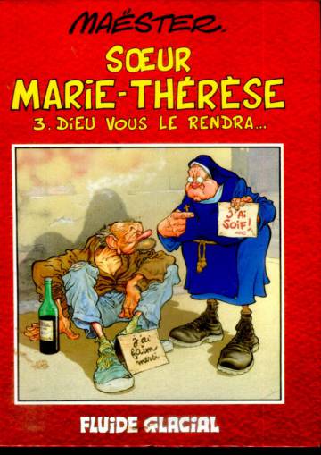 Sœur Marie-Thérèse des Batignolles 3 - Dieu vous le rendra...