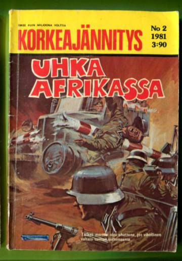 Korkeajännitys 2/81 - Uhka Afrikassa