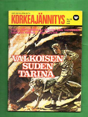 Korkeajännitys 12/75 - Valkoisen suden tarina