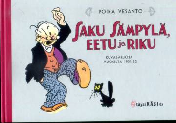 VARASTOTYHJENNYS Saku Sämpylä, Eetu ja Riku - Kuvasarjoja vuosilta 1931-32