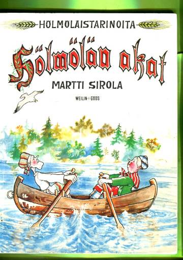 Hölmöläistarinoita 2 - Hölmölän akat