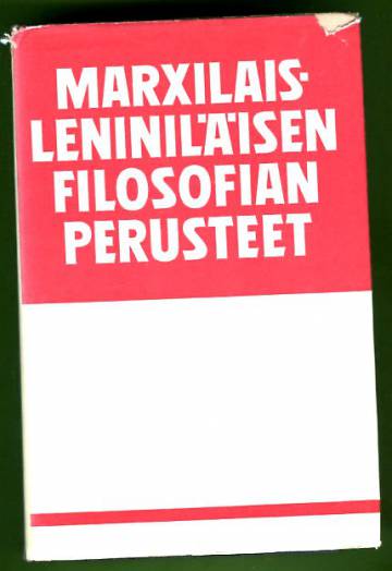 Marxilais-leniniläisen filosofian perusteet