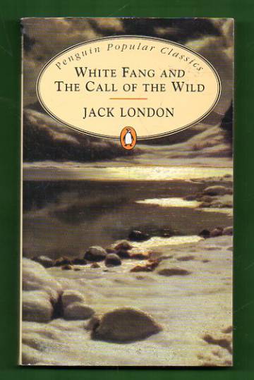 White Fang and The Call of the Wild