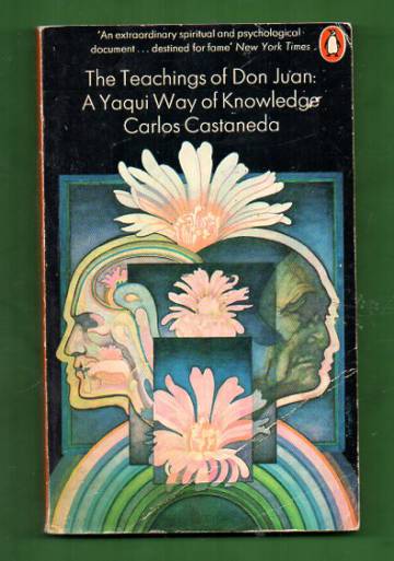 The Teachings of Don Juan: A Yaqui Way of Knowledge