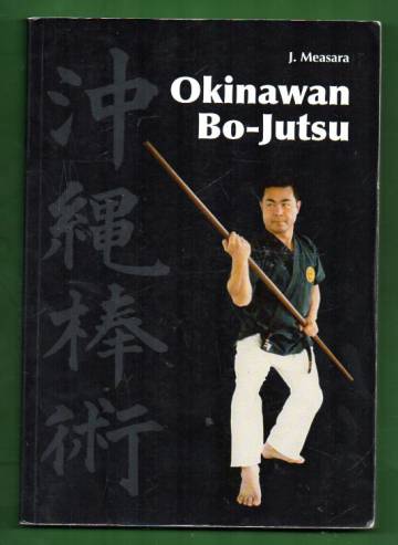 Okinawan Bo-Jutsu