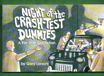 Night of the crash-test dummies - A Far Side collection