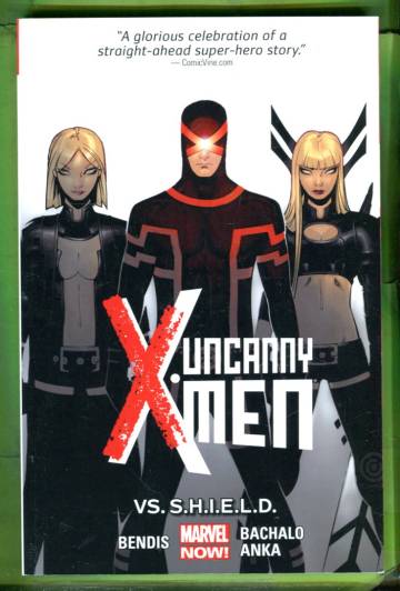 Uncanny X-Men Vol. 4: VS. S.H.I.E.L.D.