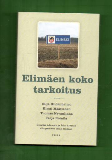 Elimäen koko tarkoitus